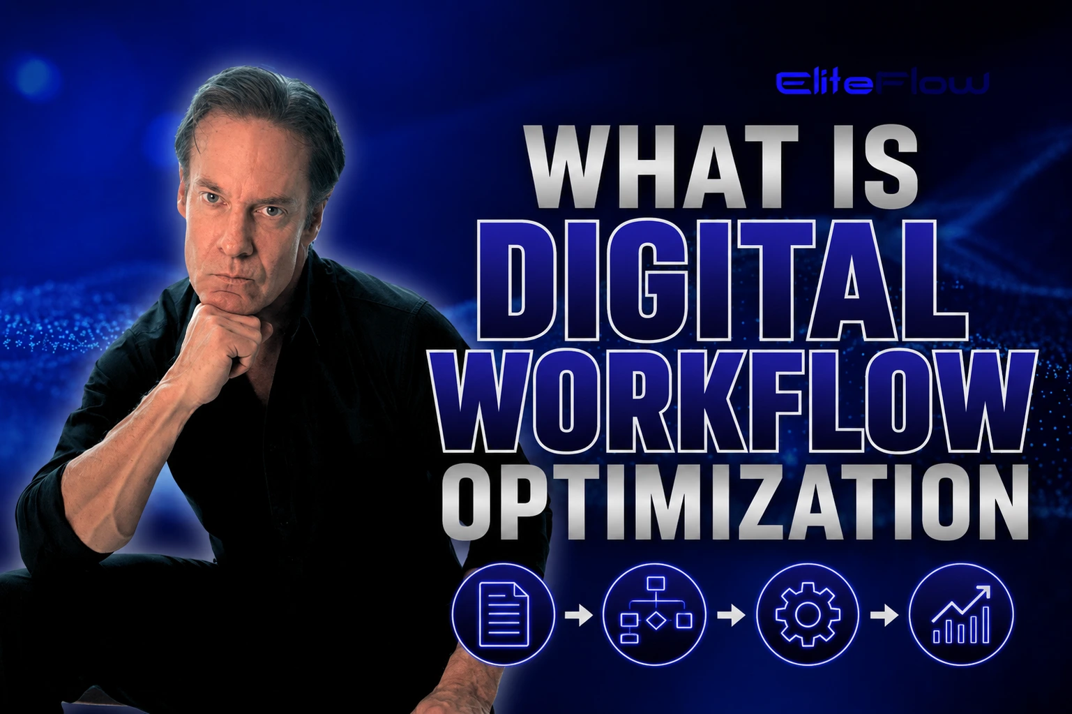 Digital Workflow Optimization