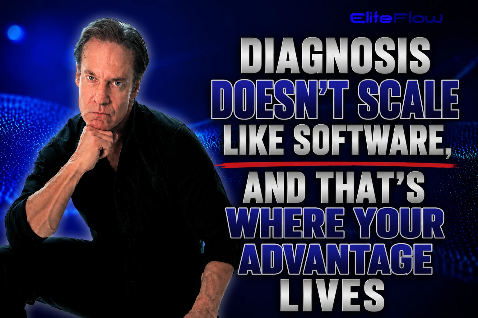 Diagnosis Doesnt Scale Like Software, and Thats Where Your Advantage Lives